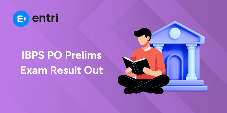 IBPS PO Prelims Exam Result Out
