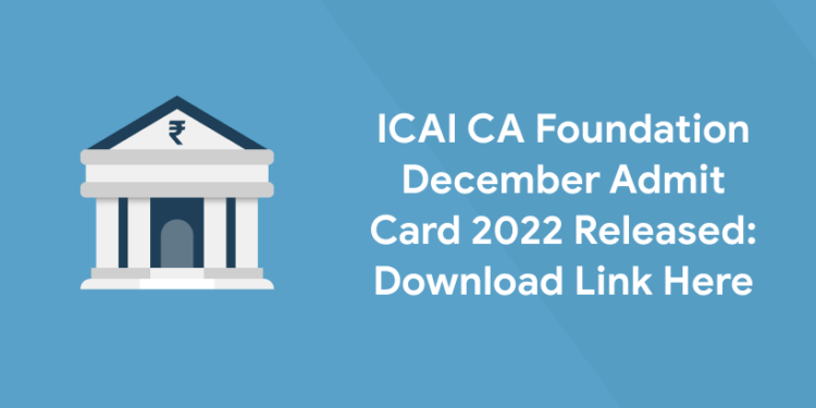 ICAI CA Foundation December Admit Card