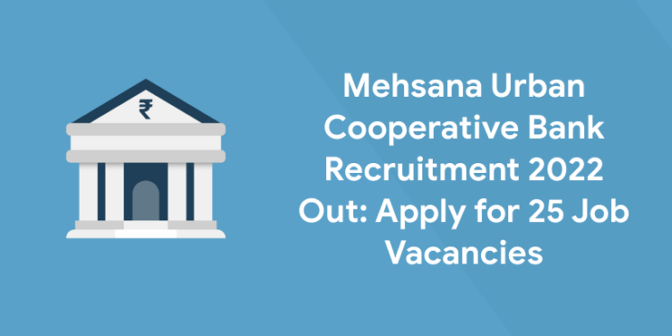 Mehsana Urban Cooperative Bank Recruitment