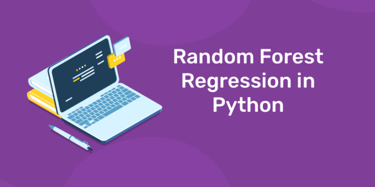 Random Forest Regression In Python Entri Blog