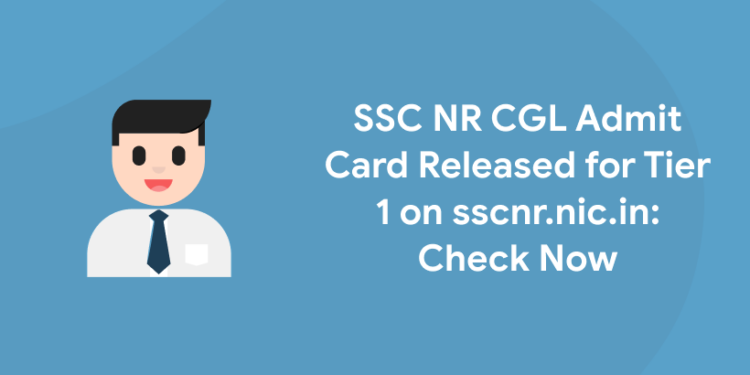 SSC NR CGL Admit Card