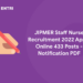 JIPMER Staff Nurse Recruitment 2022 Apply Online 433 Posts - Notification PDF