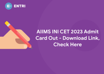 AIIMS INI CET 2023 Admit Card Out - Download Link, Check Here