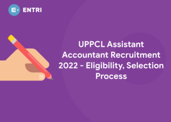 UPPCL Assistant Accountant Recruitment 2022 - Eligibility, Selection Process