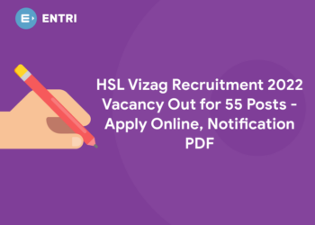 HSL Vizag Recruitment 2022 Vacancy Out for 55 Posts - Apply Online, Notification PDF