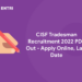 CISF Tradesman Recruitment 2022 PDF Out - Apply Online, Last Date