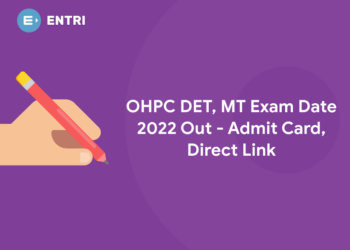 OHPC DET, MT Exam Date 2022 Out - Admit Card, Direct Link