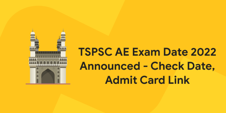 TSPSC AE Exam Date 2022 Announced - Check Date, Admit Card Link