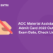 AOC Material Assistant Admit Card 2022 Out - Exam Date, Check Link