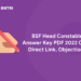 BSF Head Constable Answer Key PDF 2022 Out - Direct Link, Objections