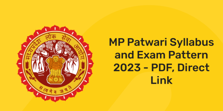 MP Patwari Syllabus and Exam Pattern 2023 - PDF, Direct Link