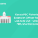 Kerala PSC Fisheries Extension Officer Rank List 2022 Out - Check PDF, Shortlist Link