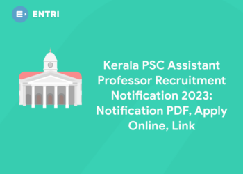 Kerala PSC Assistant Professor Recruitment Notification 2023: Notification PDF, Apply Online, Link