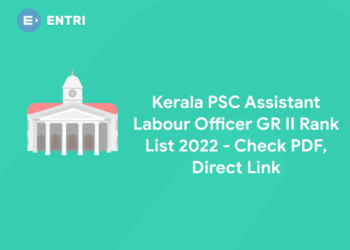 Kerala PSC Assistant Labour Officer GR II Rank List 2022 - Check PDF, Direct Link