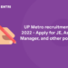 UP Metro recruitment 2022 - Apply for JE, Asst Manager, and other posts