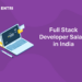 Full Stack Developer Salary in India