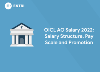 OICL AO Salary 2022: Salary Structure, Pay Scale and Promotion