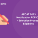 AFCAT 2023 Notification PDF Out - Selection Process, Eligibility