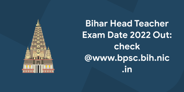 Bihar Head Teacher Exam Date