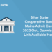 Bihar State Cooperative Bank Mains Admit Card 2022 Out