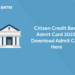 Citizen Credit Bank Admit Card 2022 Download Admit Card Here