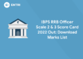 IBPS RRB Officer Scale 2 & 3 Score Card 2022 Out