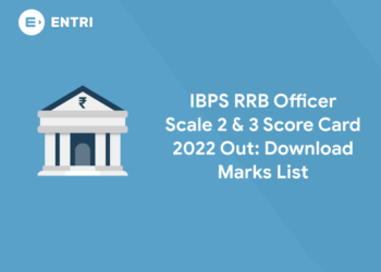 IBPS RRB Officer Scale 2 & 3 Score Card 2022 Out