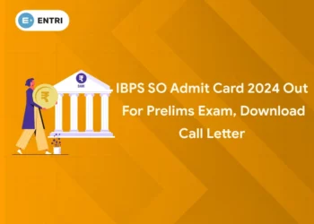 IBPS SO Admit Card 2024 Out