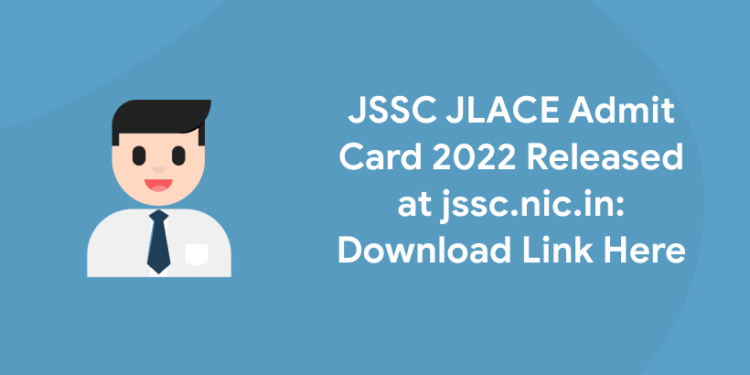 JSSC JLACE Admit Card