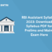 RBI Assistant Syllabus 2023