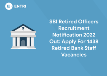SBI Retired Officers Recruitment Notification 2022