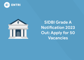 SIDBI Grade A Notification 2023 Out