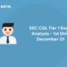 SSC CGL Tier 1 Exam Analysis - 1st Shift December 01