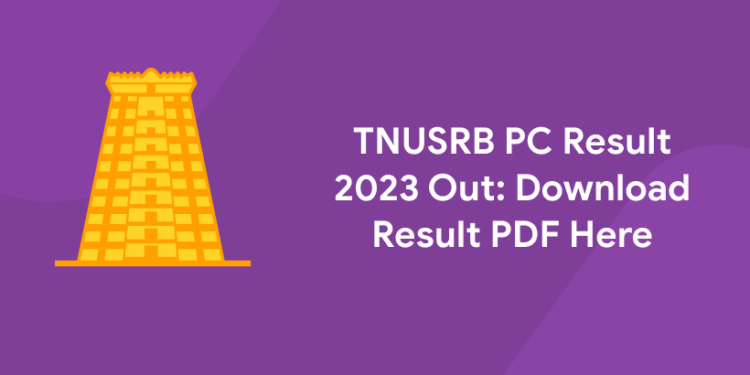 TNUSRB PC Result 2023 Out