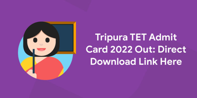 Tripura TET Admit Card 2022
