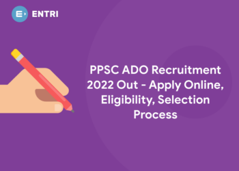 PPSC ADO Recruitment 2022 Out - Apply Online, Eligibility, Selection Process