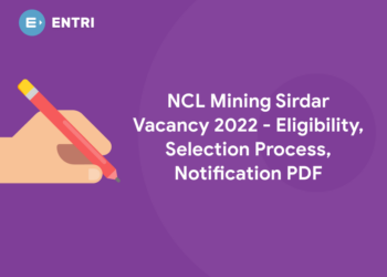 NCL Mining Sirdar Vacancy 2022 - Eligibility, Selection Process, Notification PDF