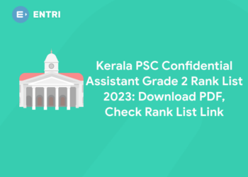 Kerala PSC Confidential Assistant Grade 2 Rank List 2023: Download PDF, Check Rank List Link