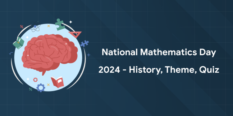 National Mathematics Day 2024 - History, Theme, Quiz