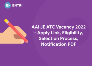 AAI JE ATC Vacancy 2022 - Apply Link, Eligibility, Selection Process, Notification PDF