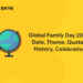 Global Family Day 2024: Date, Theme, Quotes, History, Celebration