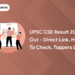 UPSC CSE Result 2024 Out - Direct Link, How to Check, Toppers List