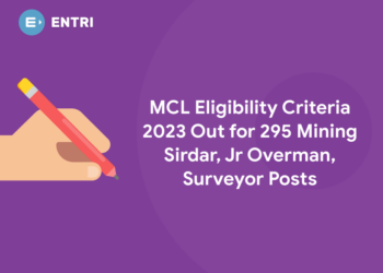 MCL Eligibility Criteria 2023 Out for 295 Mining Sirdar, Jr Overman & Surveyor Posts