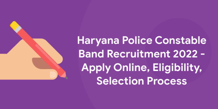 Haryana Police Constable Band 2022