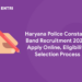 Haryana Police Constable Band 2022