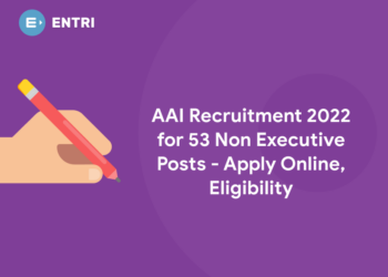AAI Recruitment 2022 for 53 Non Executive Posts - Apply Online, Eligibility