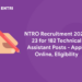 NTRO Recruitment 2022- 23 for 182 Technical Assistant Posts - Apply Online, Eligibility