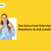 Top behavioral Interview Questions to Ask Candidates