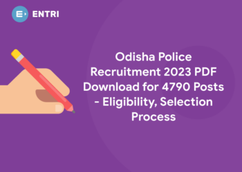 Odisha Police Recruitment 2023 PDF Download for 4790 Posts - Eligibility, Selection Process