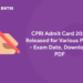 CPRI Admit Card 2022 Released for Various Posts - Exam Date, Download PDF
